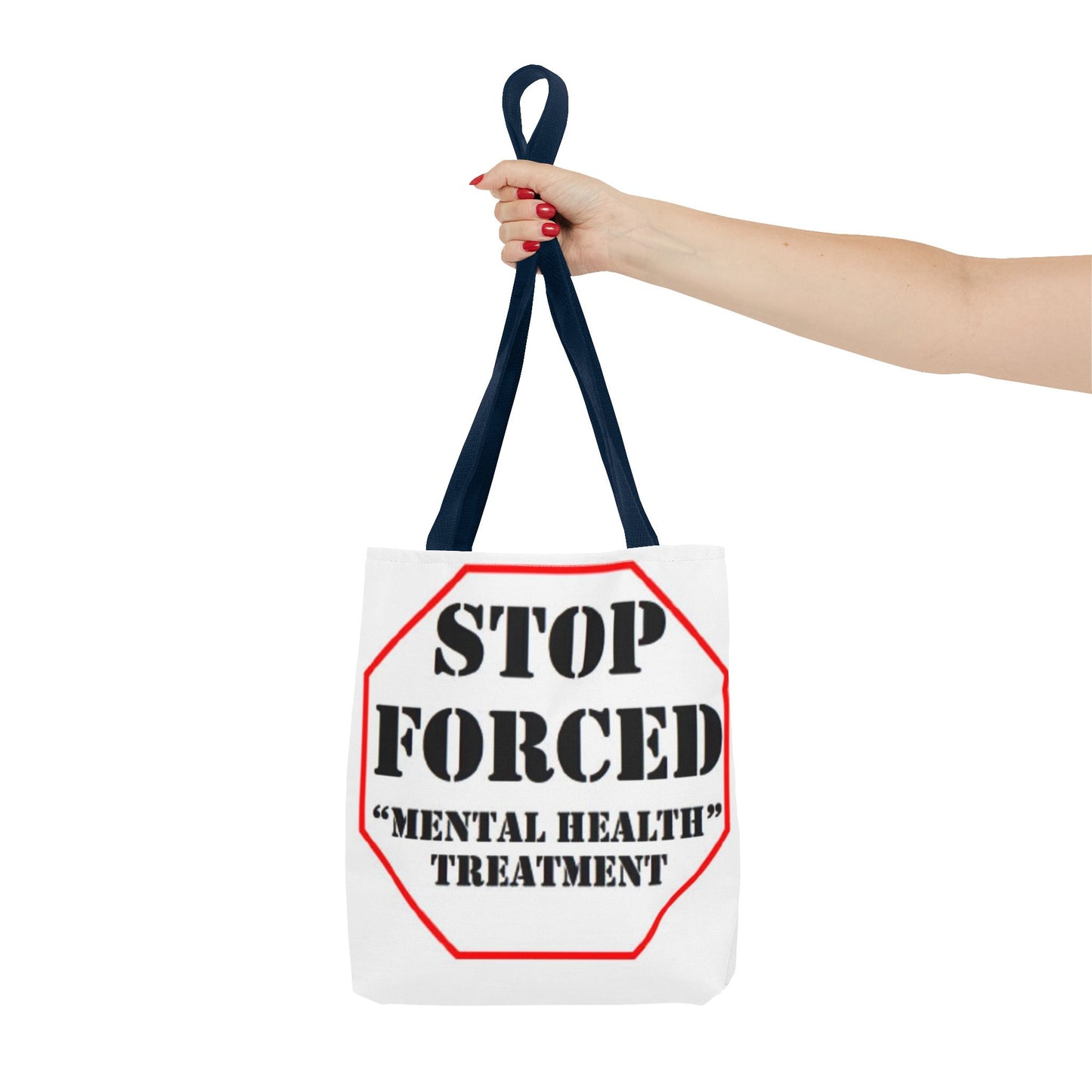 Stop Forced "Mental Health" Treatment -Tote Bag (AOP)