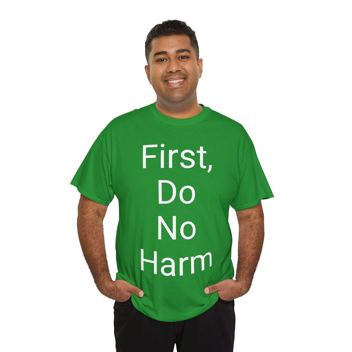 First, Do No Harm - T-shirt