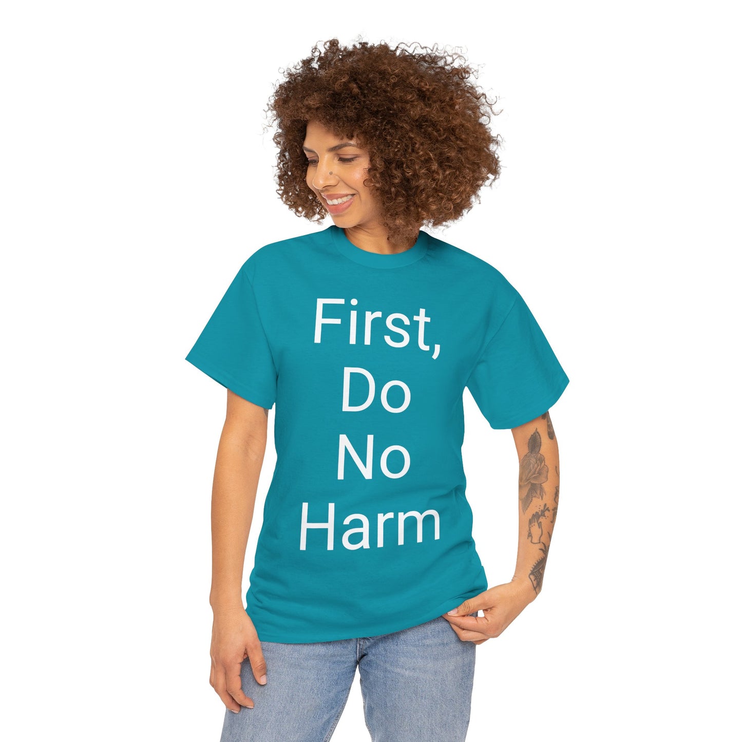 First, Do No Harm - T-shirt