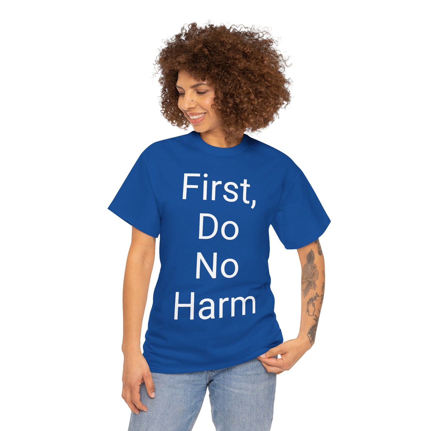 First, Do No Harm - T-shirt