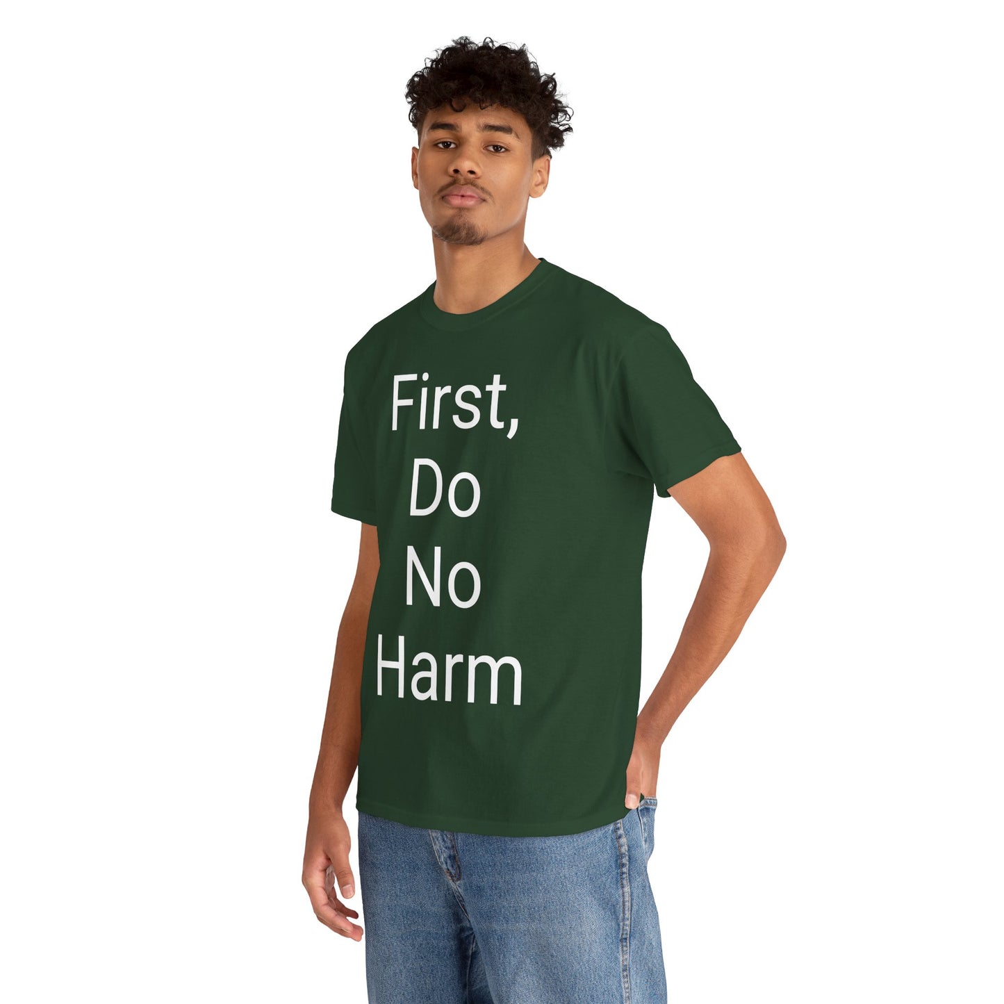 First, Do No Harm - T-shirt
