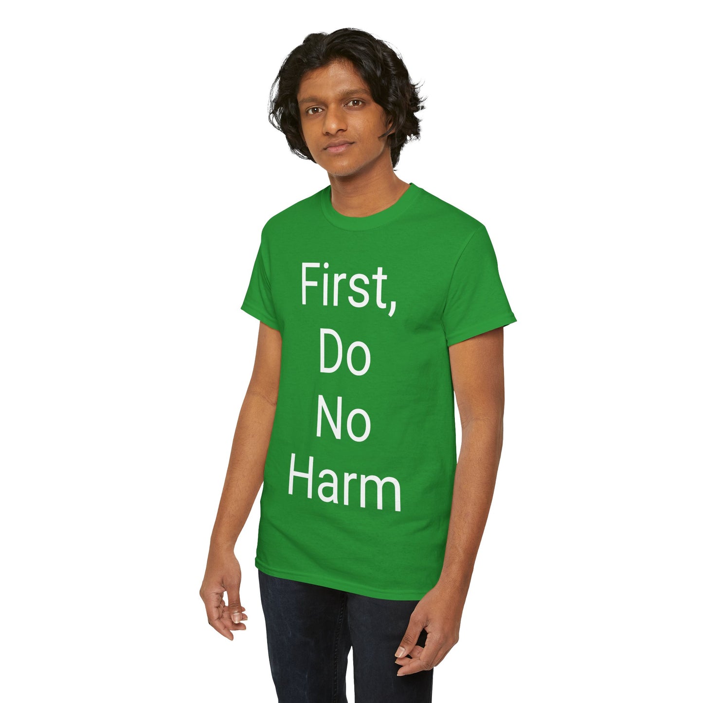 First, Do No Harm - T-shirt