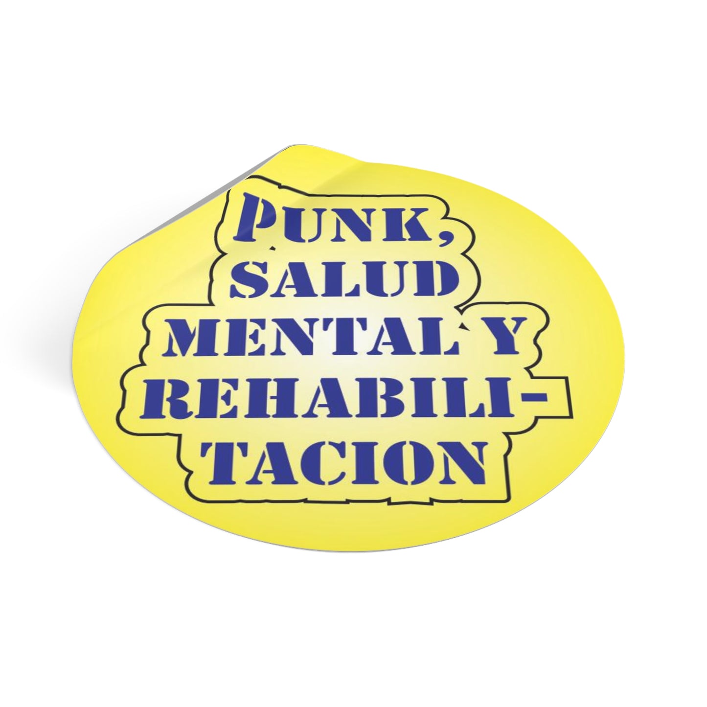 "Punk, Salud Mental y Rehabilitacion" - Vinyl Stickers