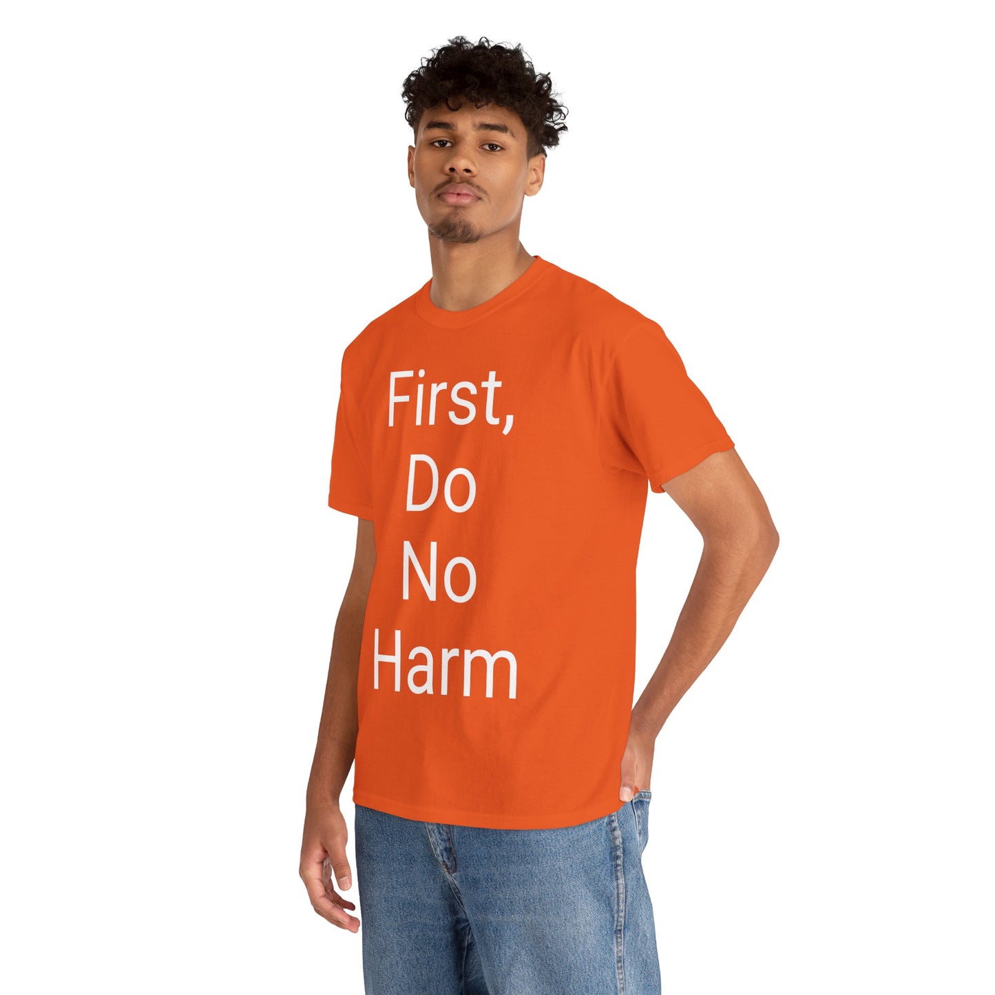 First, Do No Harm - T-shirt