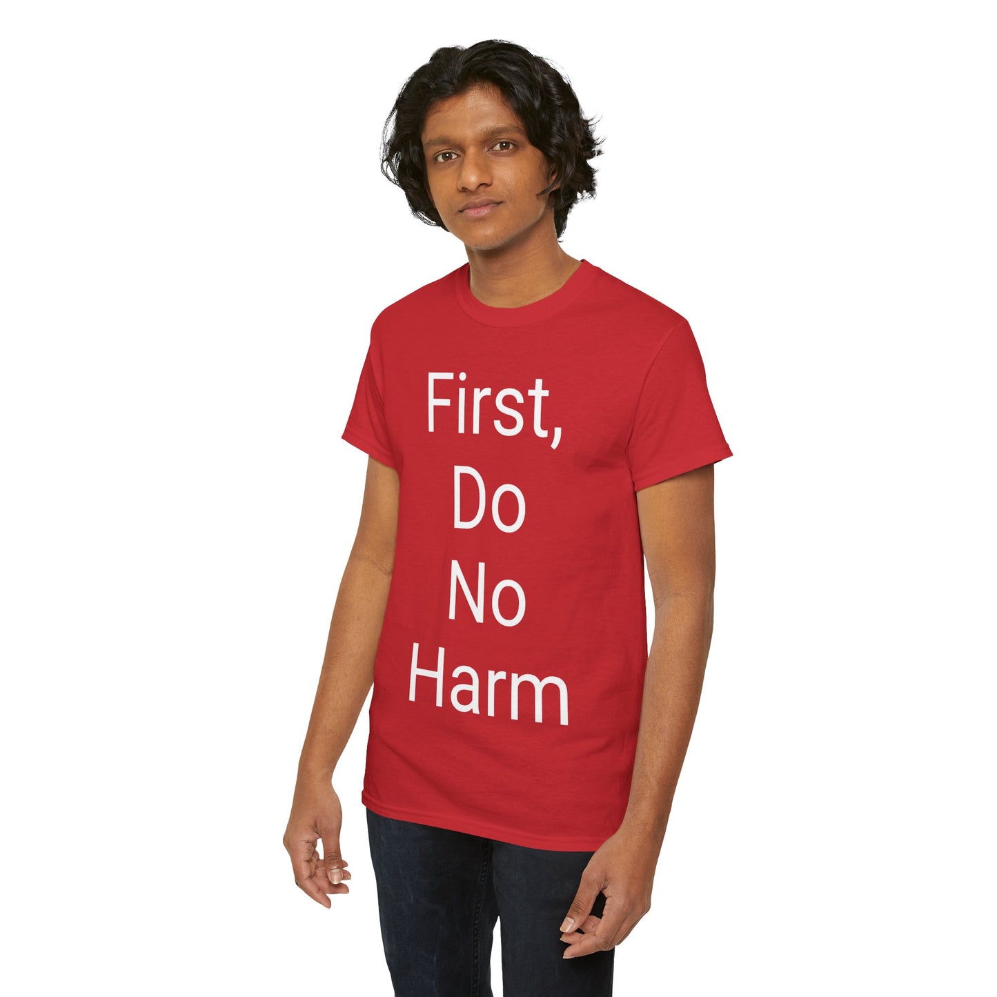 First, Do No Harm - T-shirt