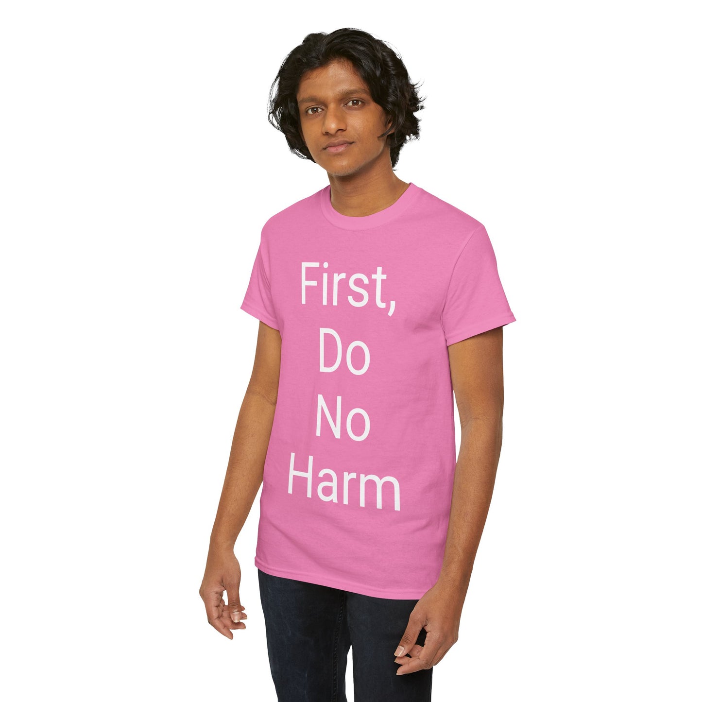 First, Do No Harm - T-shirt