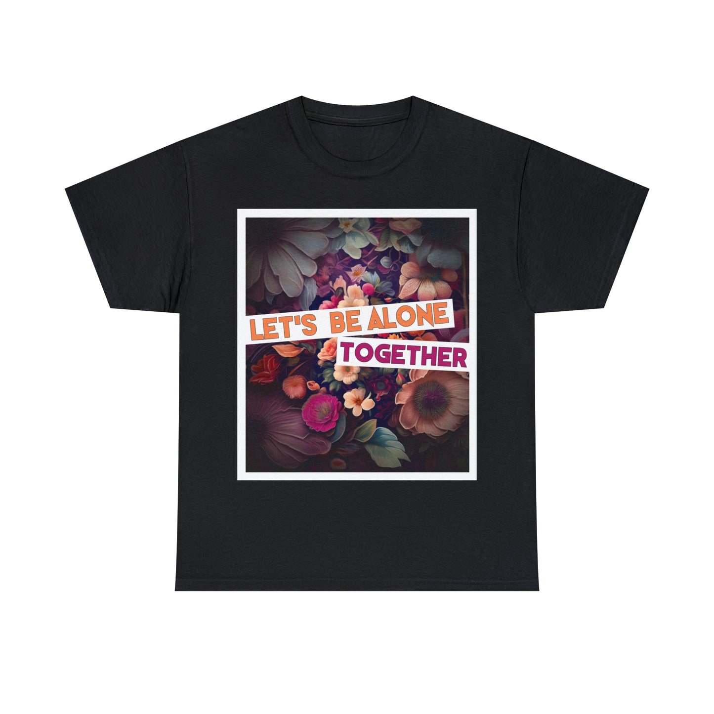 "Let's Be Alone Together" - Autism Love Language T-Shirts