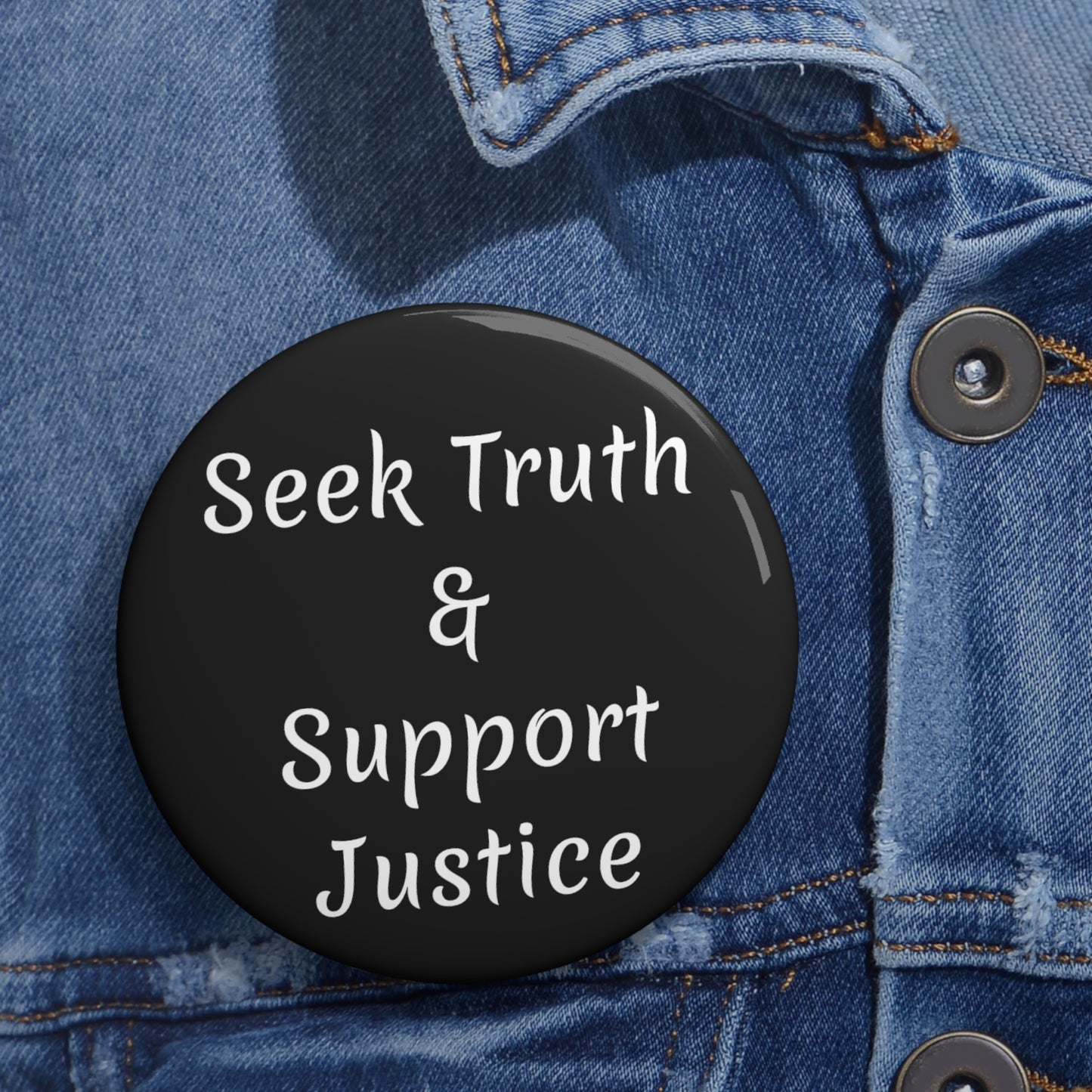 Seek Truth & Seek Justice Button