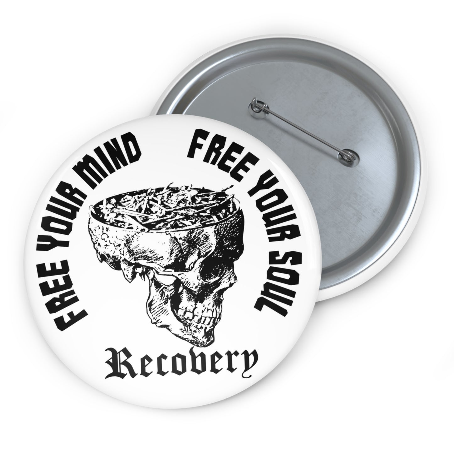 "Free Your Mind - Free Your Soul - Recovery" - Buttons