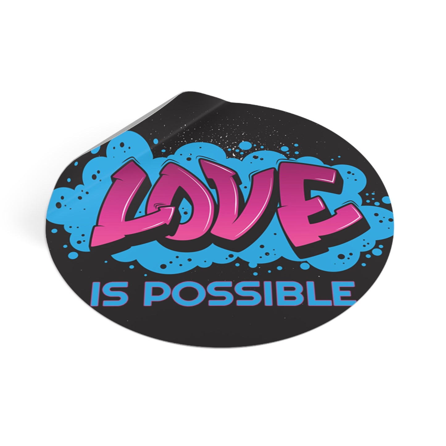 "Love is Possible:" Vinyl Stickers #1