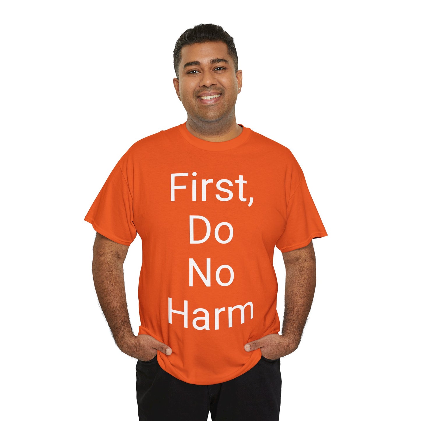 First, Do No Harm - T-shirt