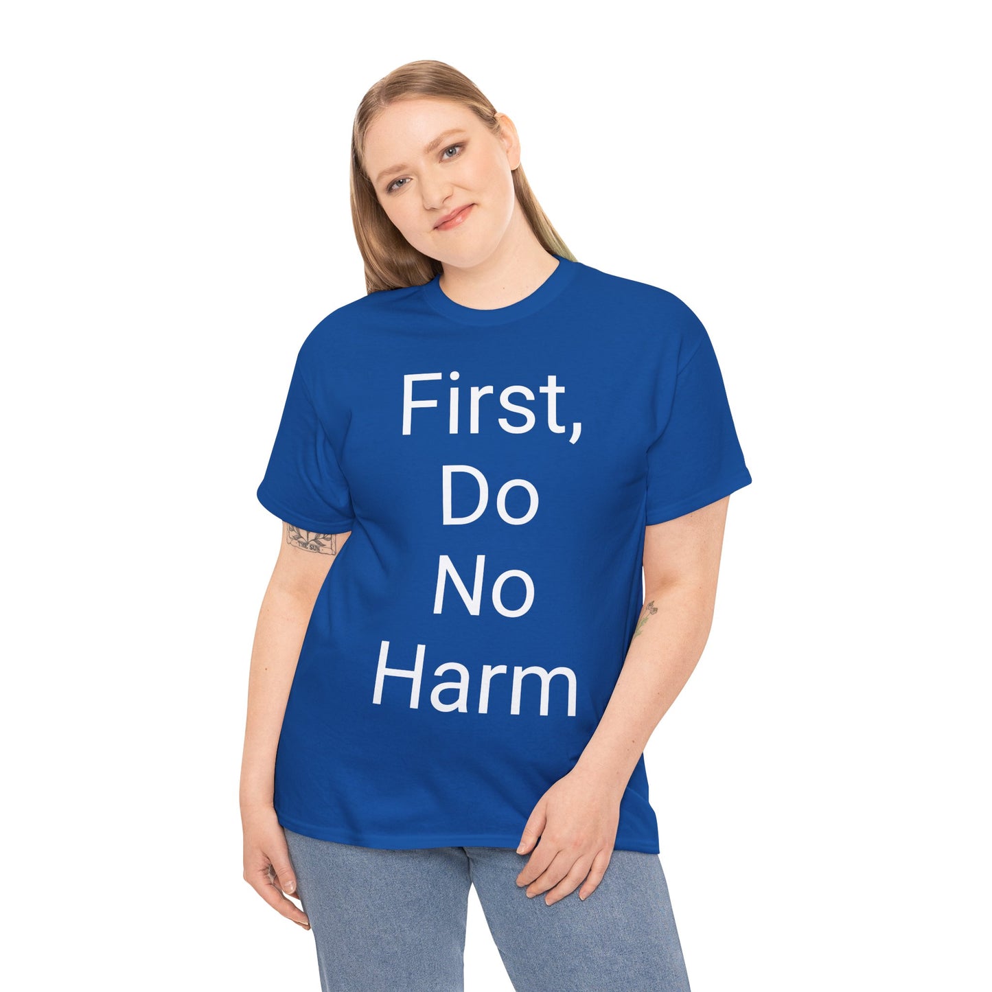 First, Do No Harm - T-shirt