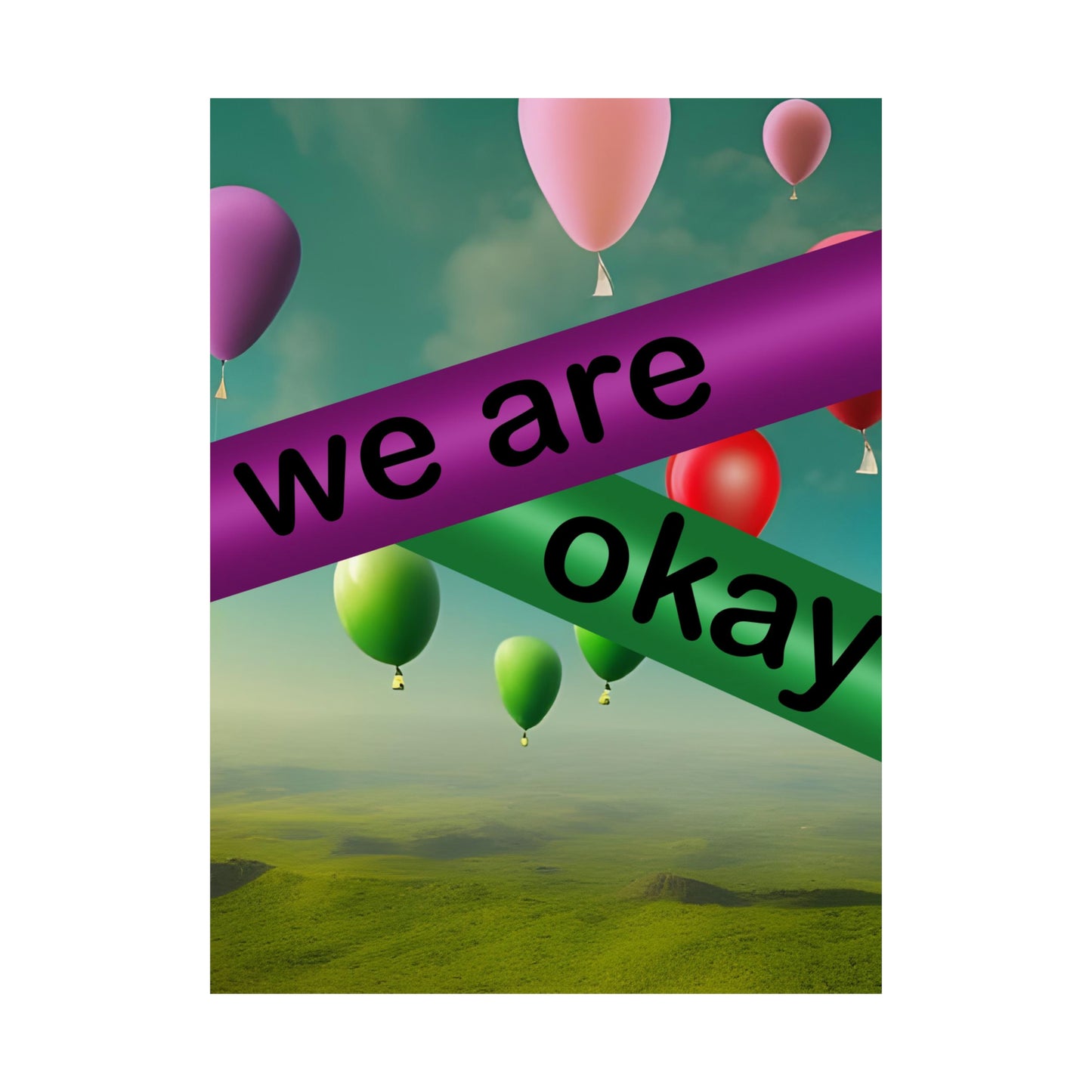 "We Are Okay" - Autism Love Language - Ballons Matte Vertical Posters