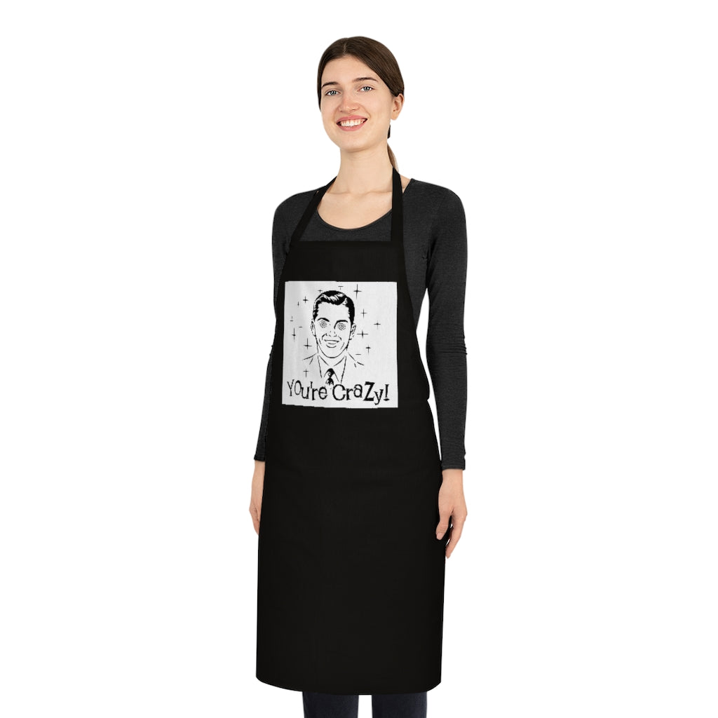 The Official "You're Crazy" Apron