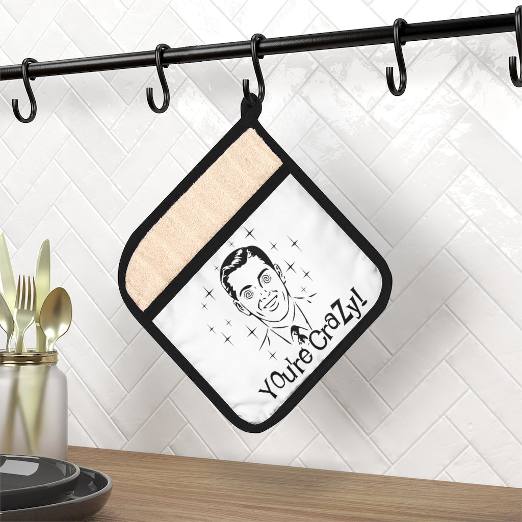 The Official "You're Crazy" Pot Holder