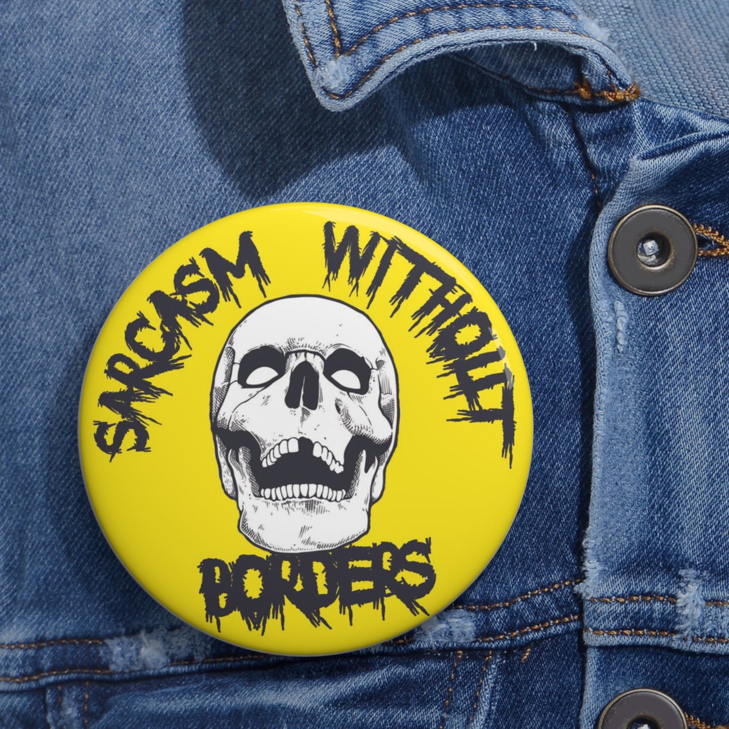 Sarcasm Without Borders Button #1