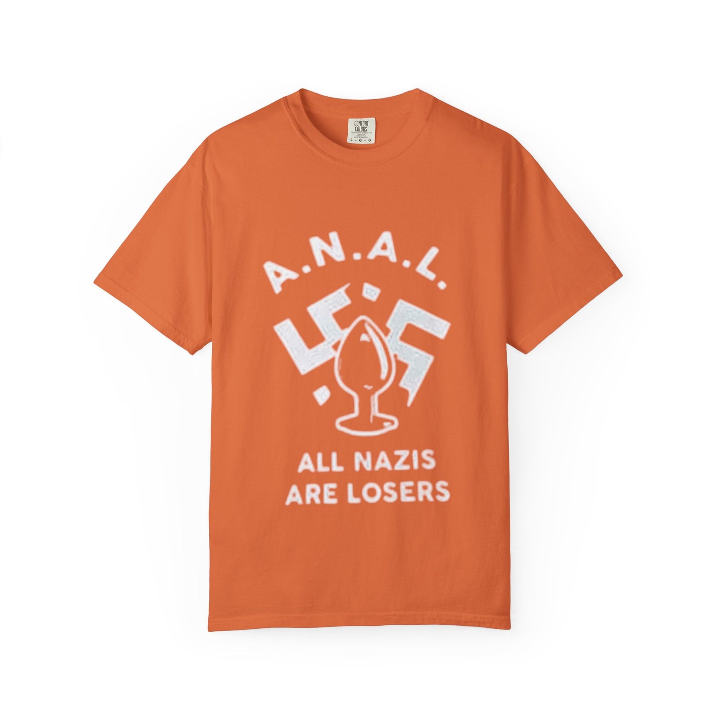 All Nazis Are Losers - many colors available