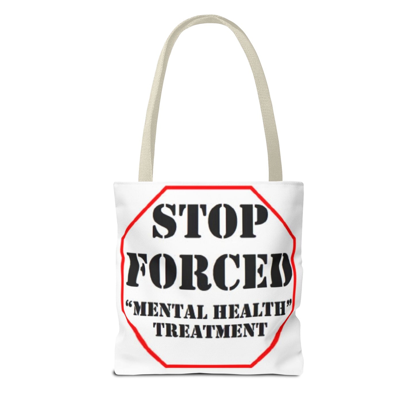 Stop Forced "Mental Health" Treatment -Tote Bag (AOP)