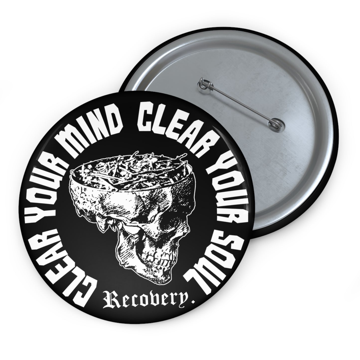 Clear Your Mind Clear Your Soul Button