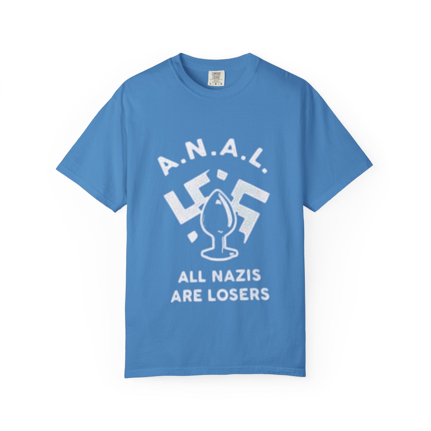All Nazis Are Losers - many colors available