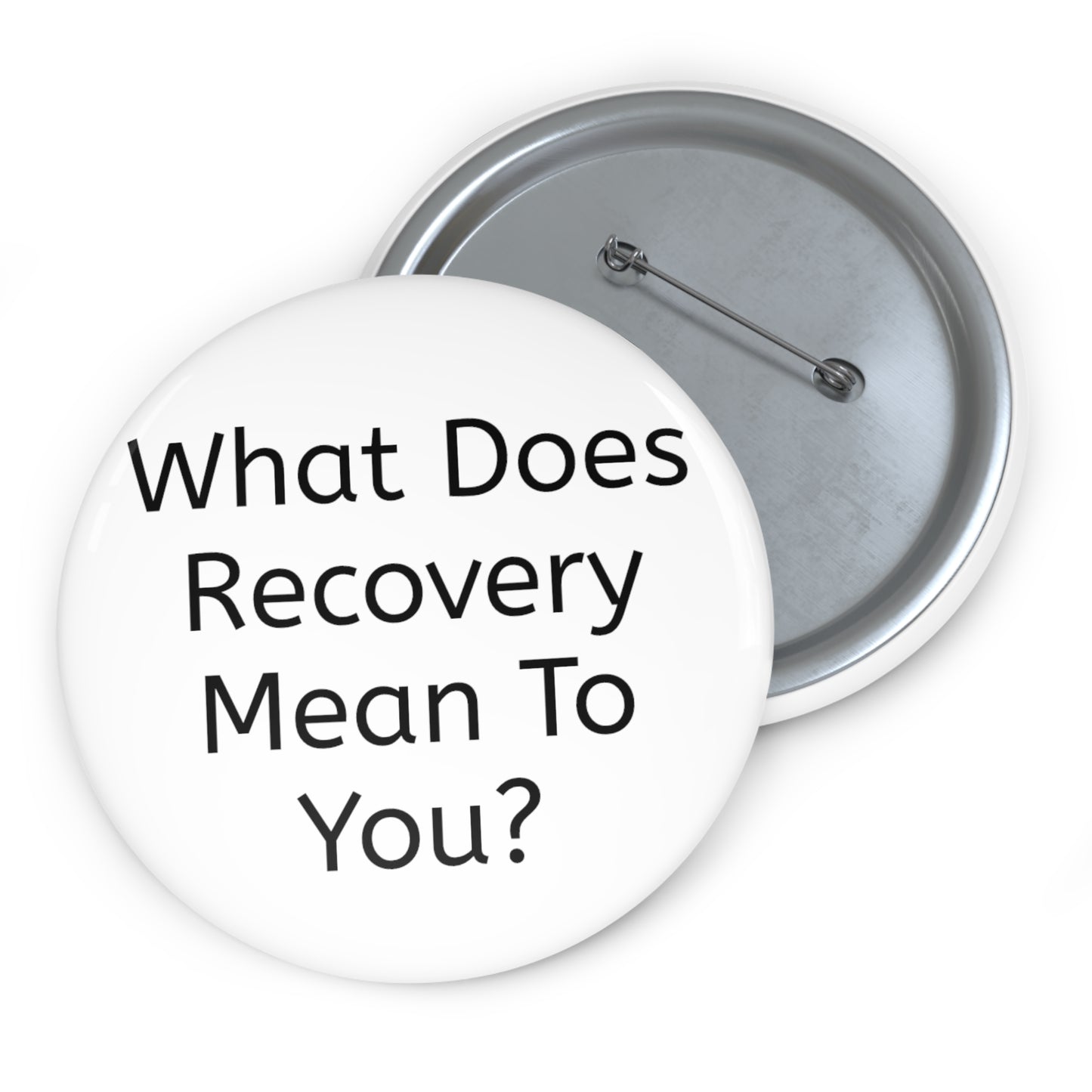 What Does Recovery Mean To You? Buttons