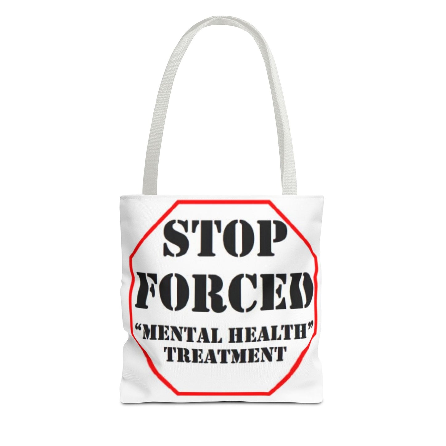 Stop Forced "Mental Health" Treatment -Tote Bag (AOP)