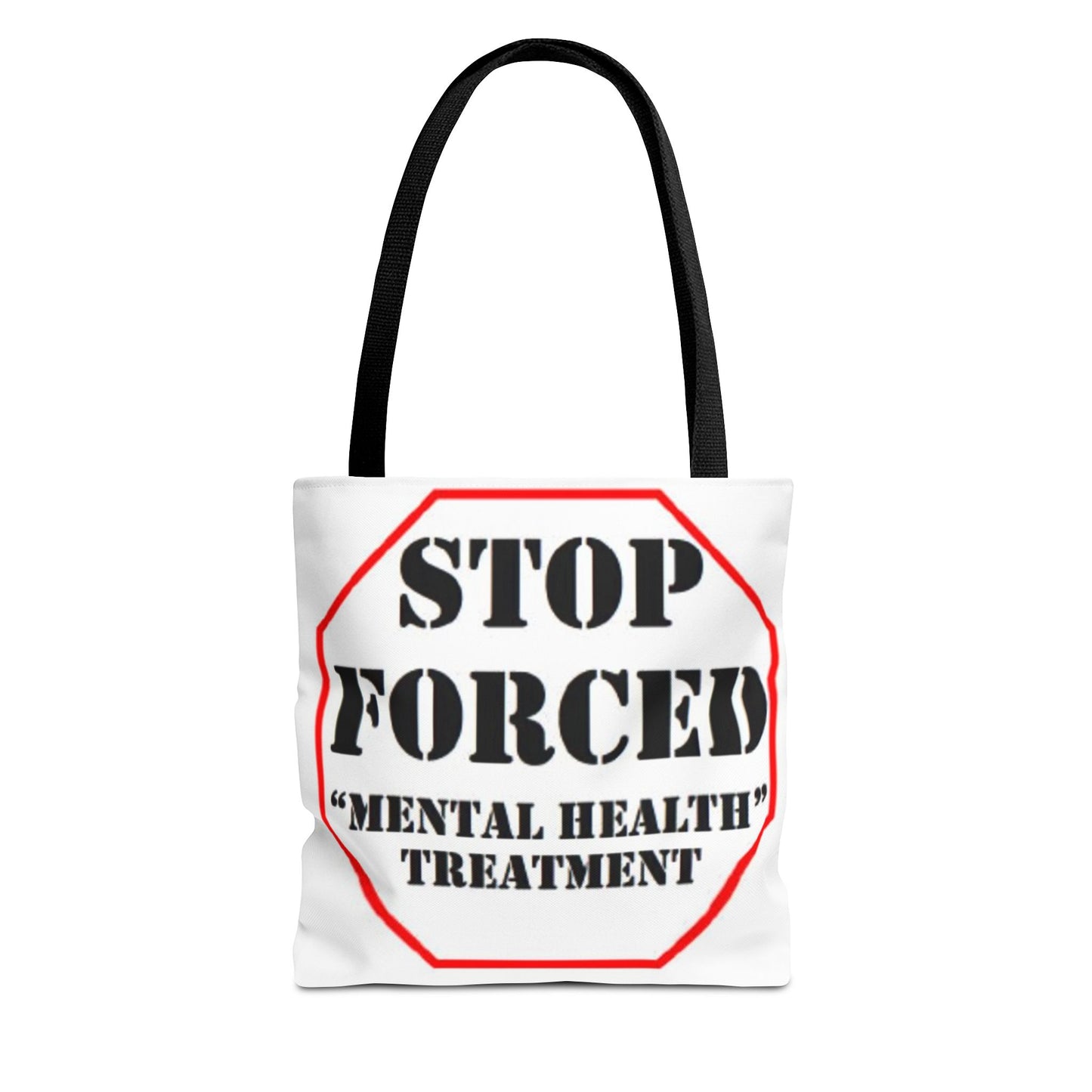 Stop Forced "Mental Health" Treatment -Tote Bag (AOP)
