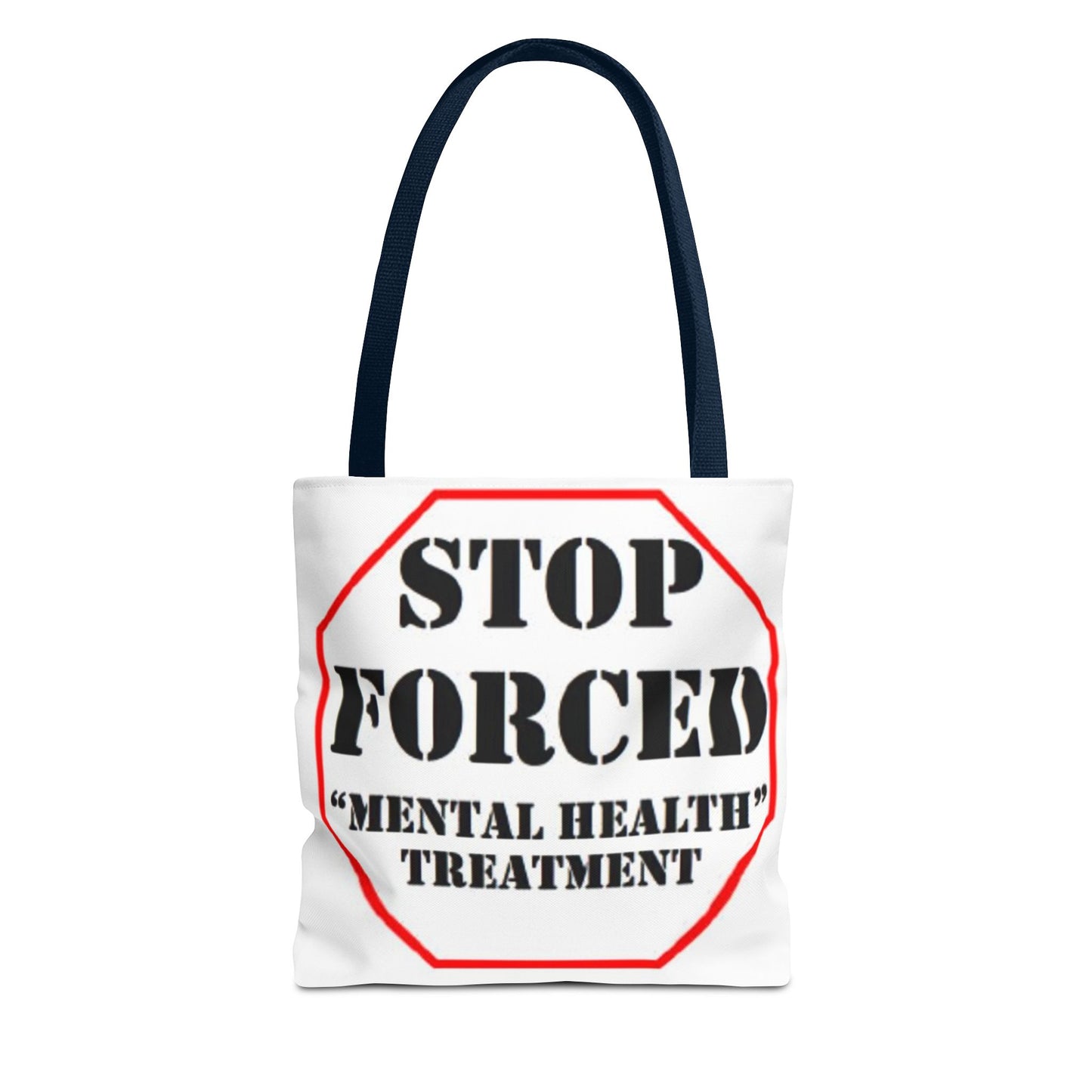 Stop Forced "Mental Health" Treatment -Tote Bag (AOP)
