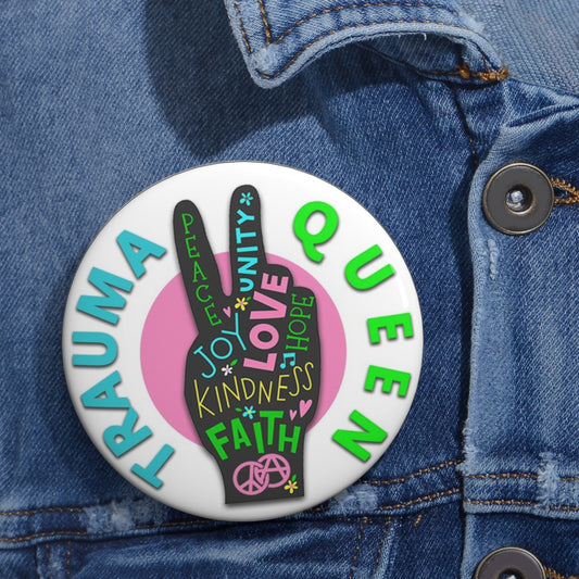 TRAUMA QUEEN Button #1