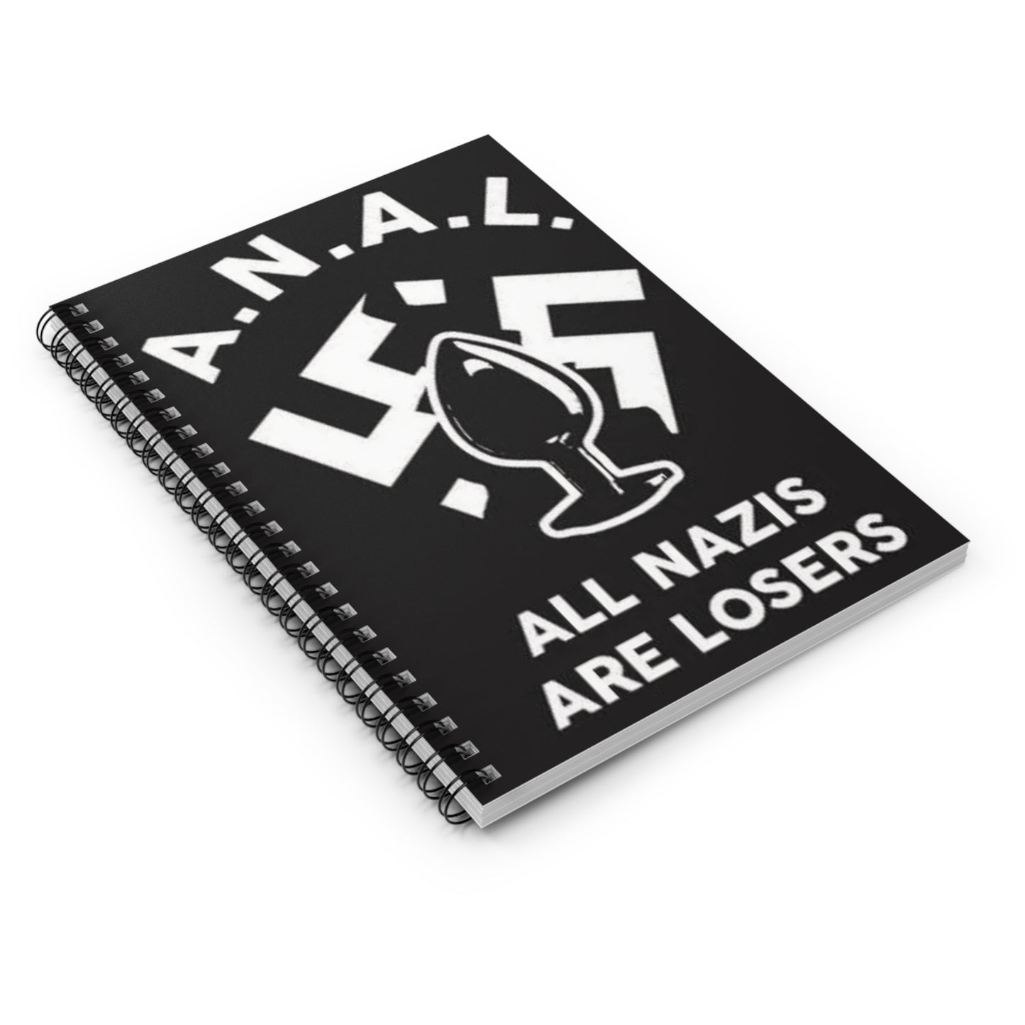 All Nazis Are Losers - Spiral Notebook