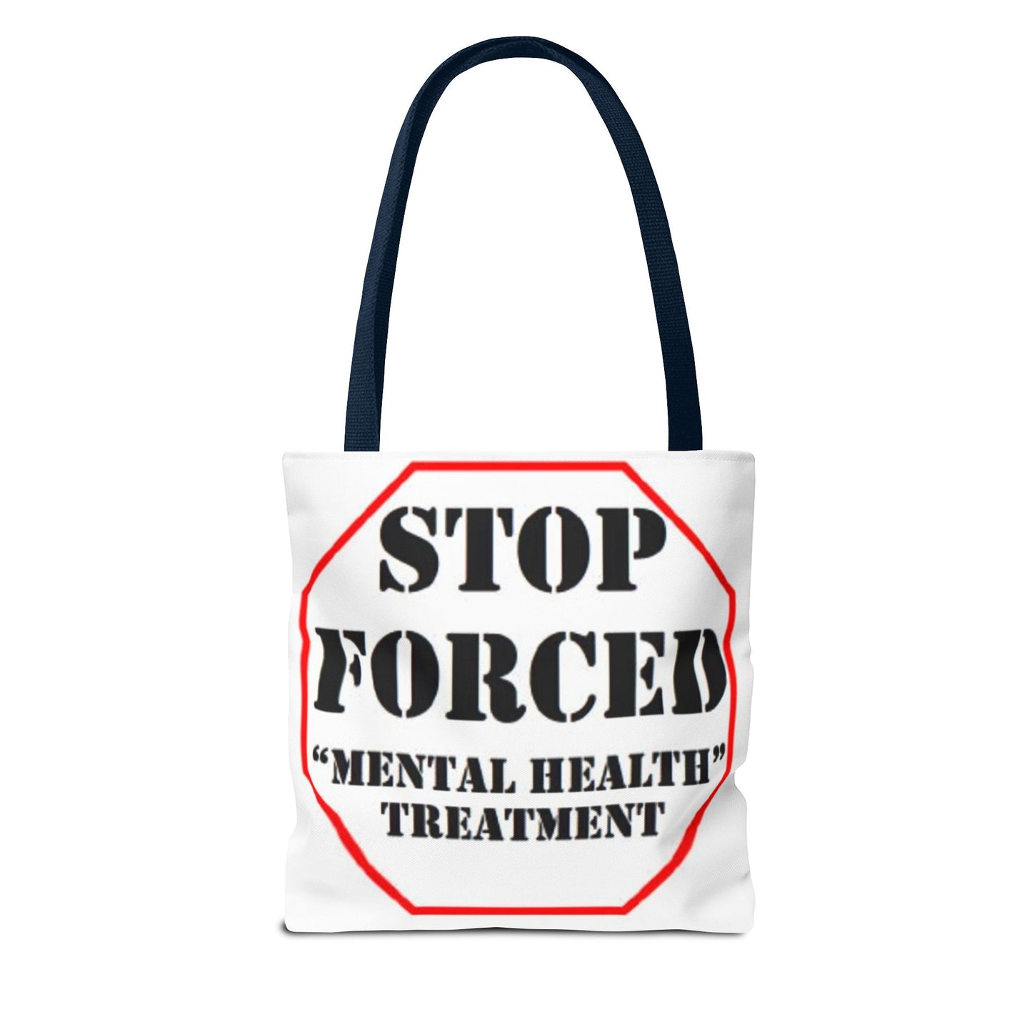Stop Forced "Mental Health" Treatment -Tote Bag (AOP)
