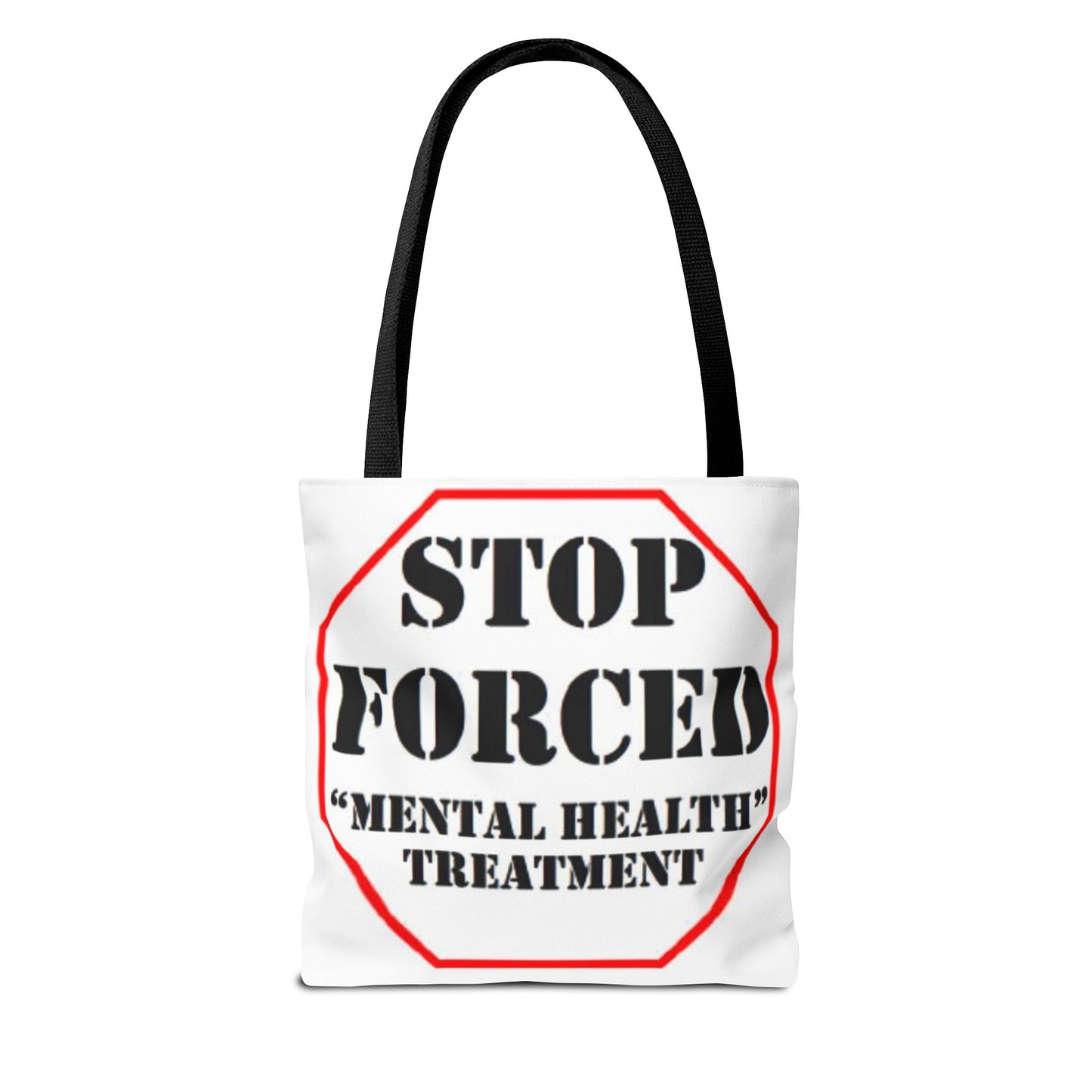 Stop Forced "Mental Health" Treatment -Tote Bag (AOP)