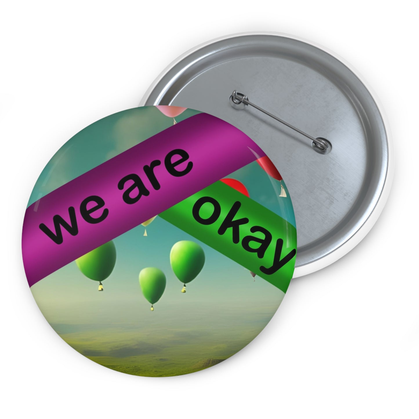 "We Are Okay" - Autism Love Language - Balloons Button Design #1