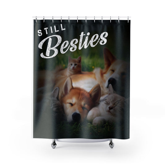 "Still Besties" - Autism Love Language - Dogs & Cats Shower Curtain