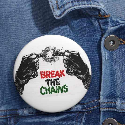 BREAK THE CHAINS Button