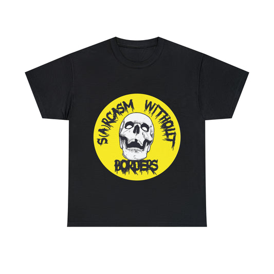 SARCASM WITHOUT BORDERS t-shirt