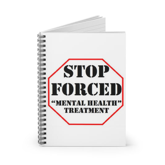 Stop Forced "Mental Health" Treatment - Notebook