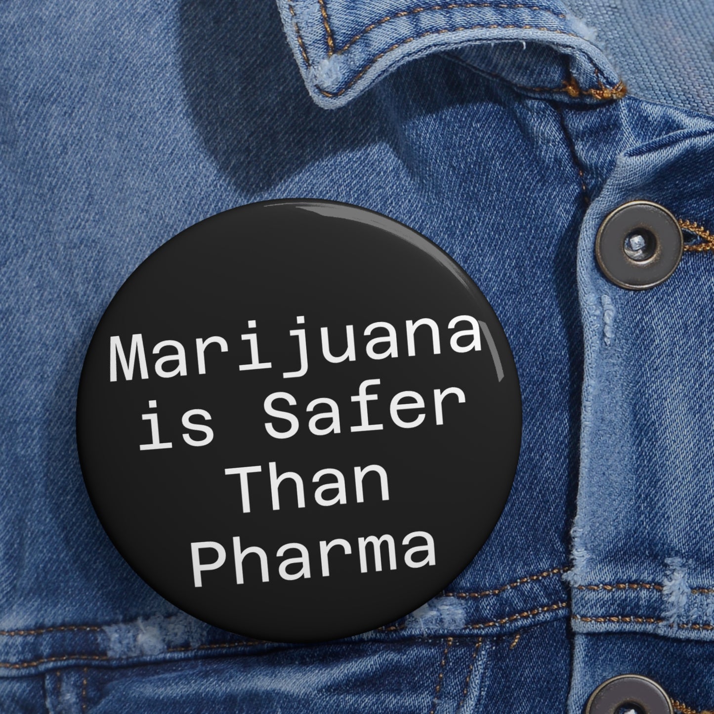 Marijuana is Safer Than Pharma - button