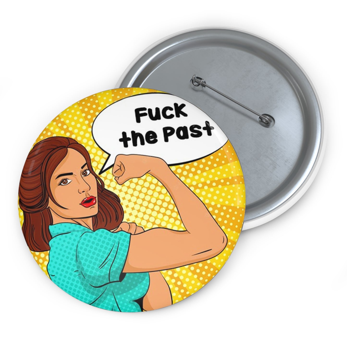 FUCK THE PAST Classic Button