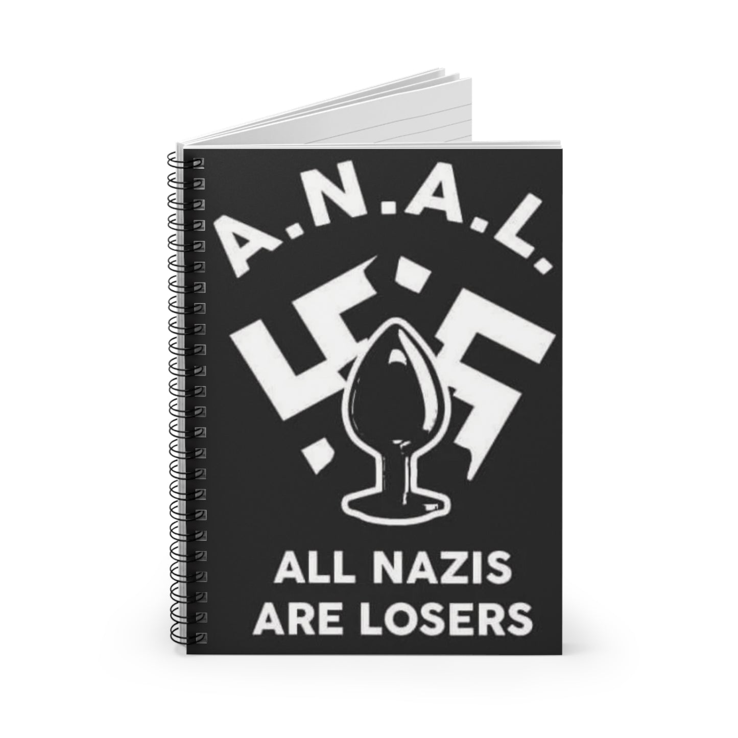 All Nazis Are Losers - Spiral Notebook