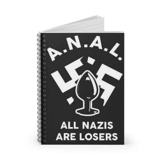 All Nazis Are Losers - Spiral Notebook