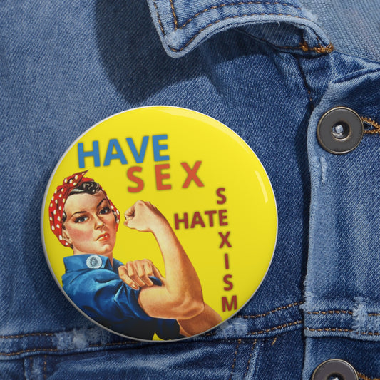 Have Sex Hate Sexism "Old School" Buttons