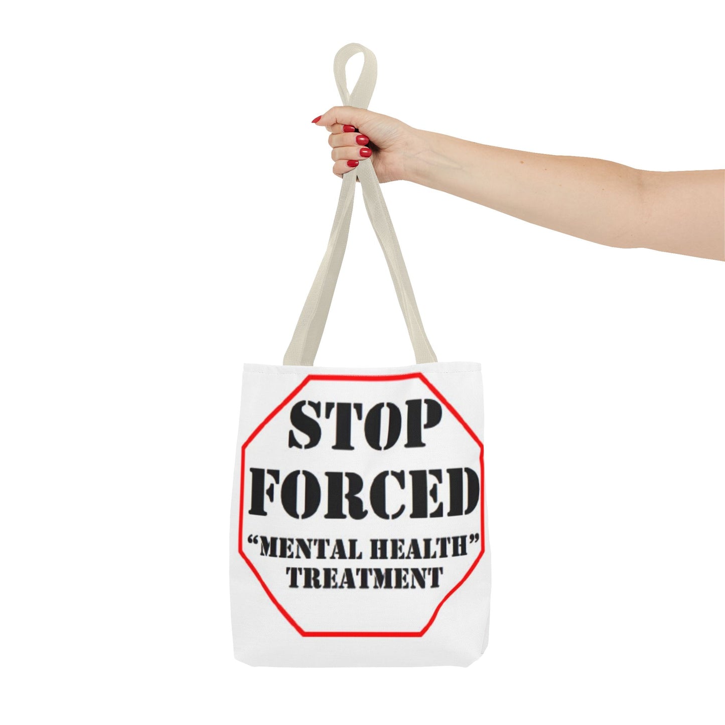 Stop Forced "Mental Health" Treatment -Tote Bag (AOP)