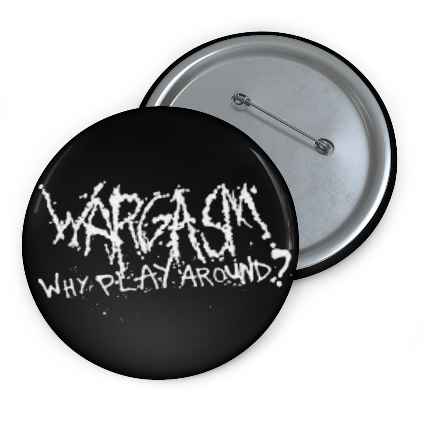 WARGASM Button