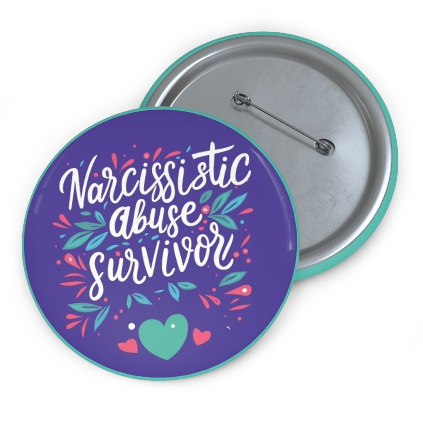 Narcissistic Abuse Survivor 3"  Button