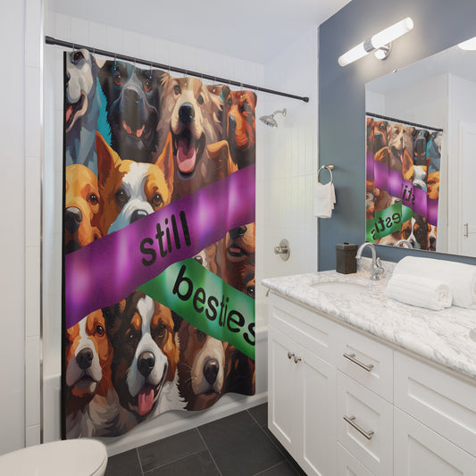 "STILL BESTIES" - Autism Love Language - Dogs Shower Curtains Design #1