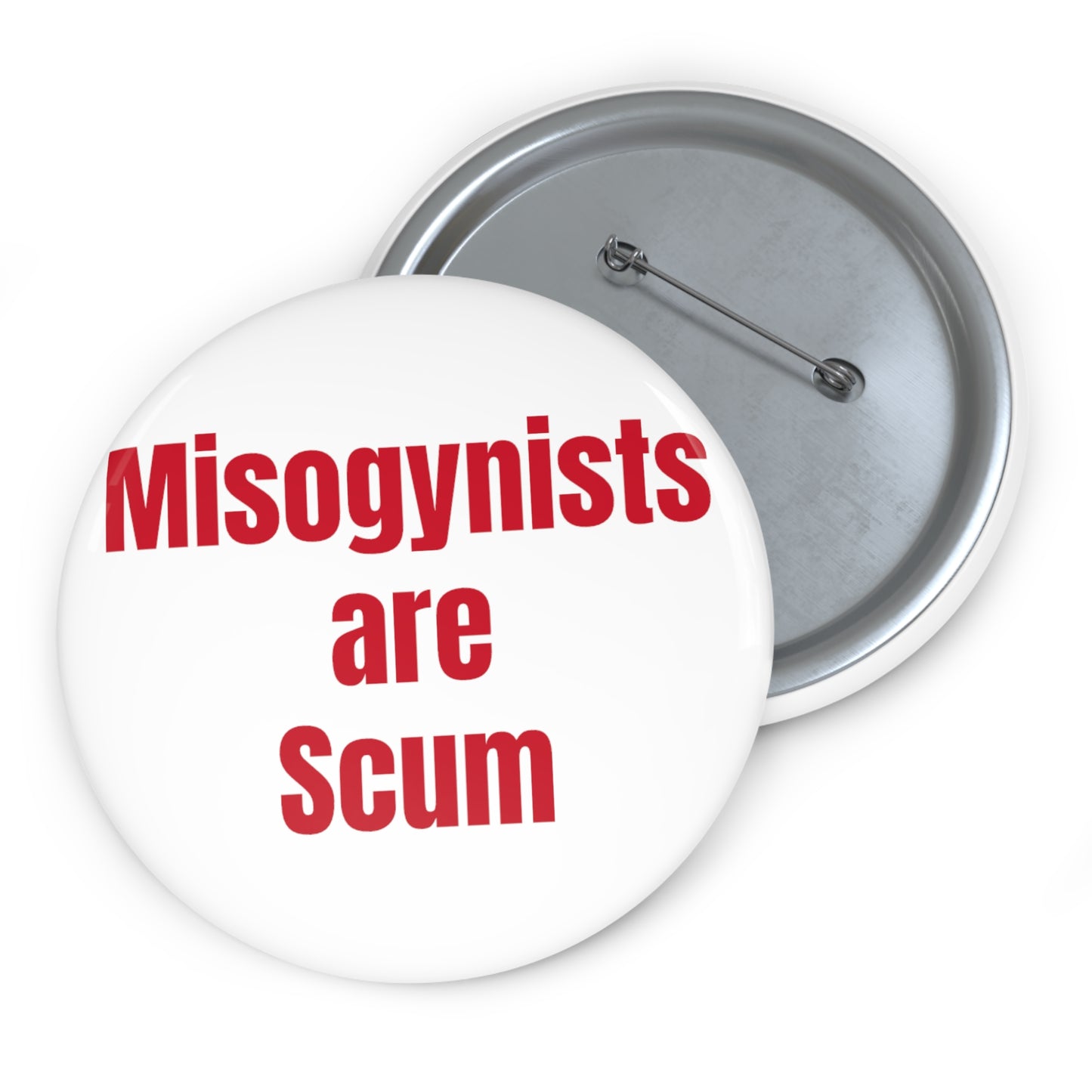 Misogynists are Scum Button