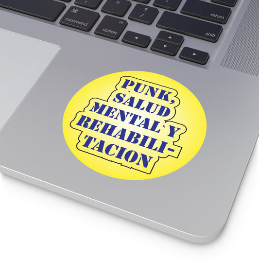 "Punk, Salud Mental y Rehabilitacion" -  Vinyl Stickers