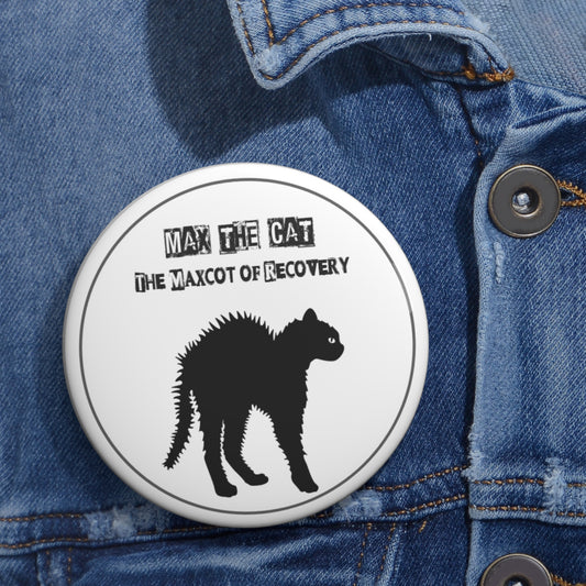 "In Honor and in Memory of Max the Cat" Button #3