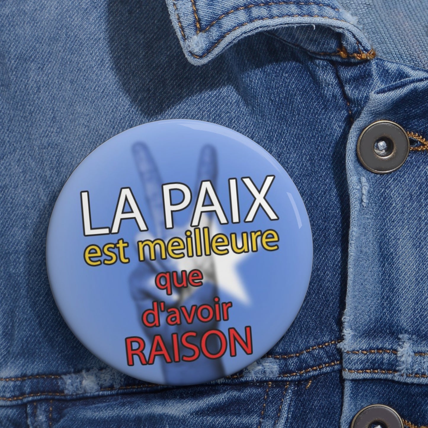 La paix est meilleure que d'avoir raison - Button